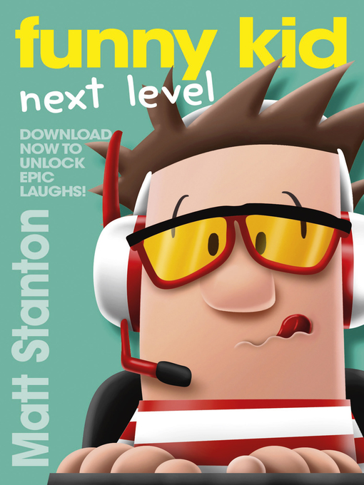 Title details for Funny Kid Next Level by Matt Stanton - Available